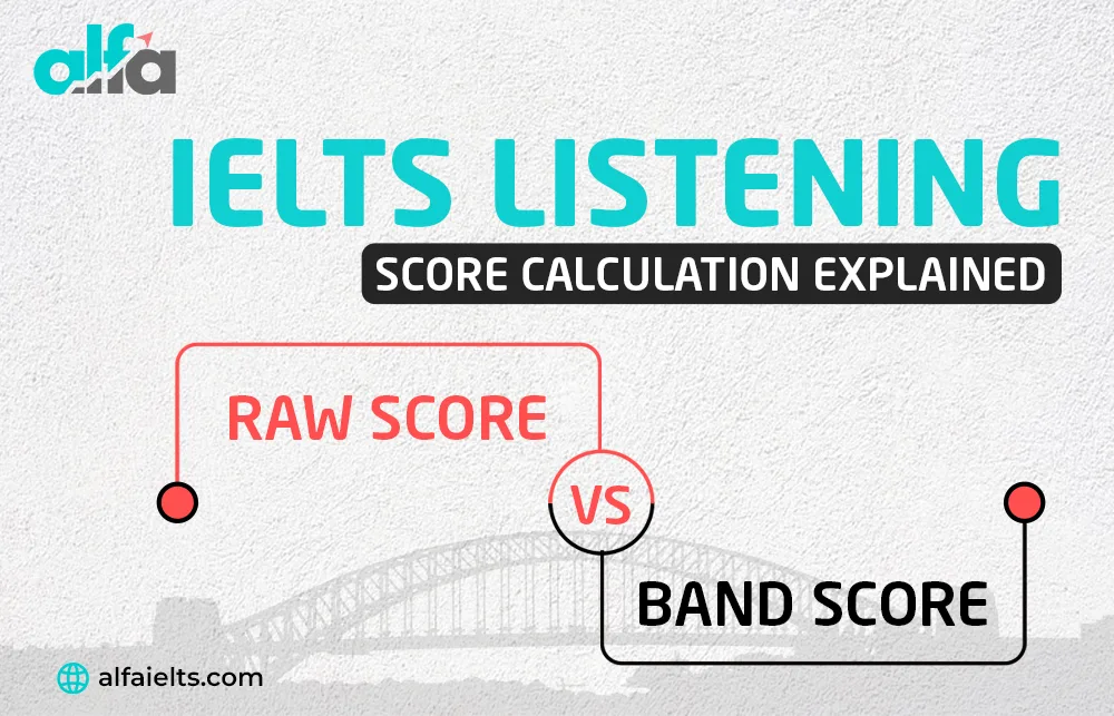 How IELTS Listening Score Is Calculated How IELTS Listening Score Is Calculated