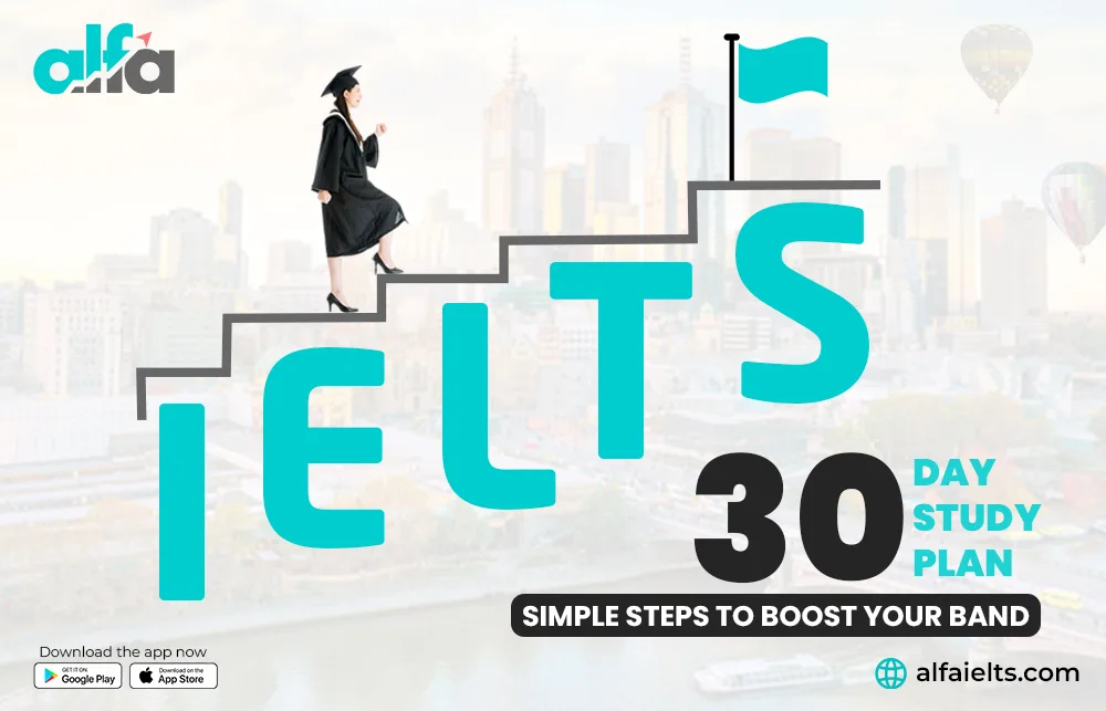 IELTS 30-Day Study Plan IELTS 30-Day Study Plan