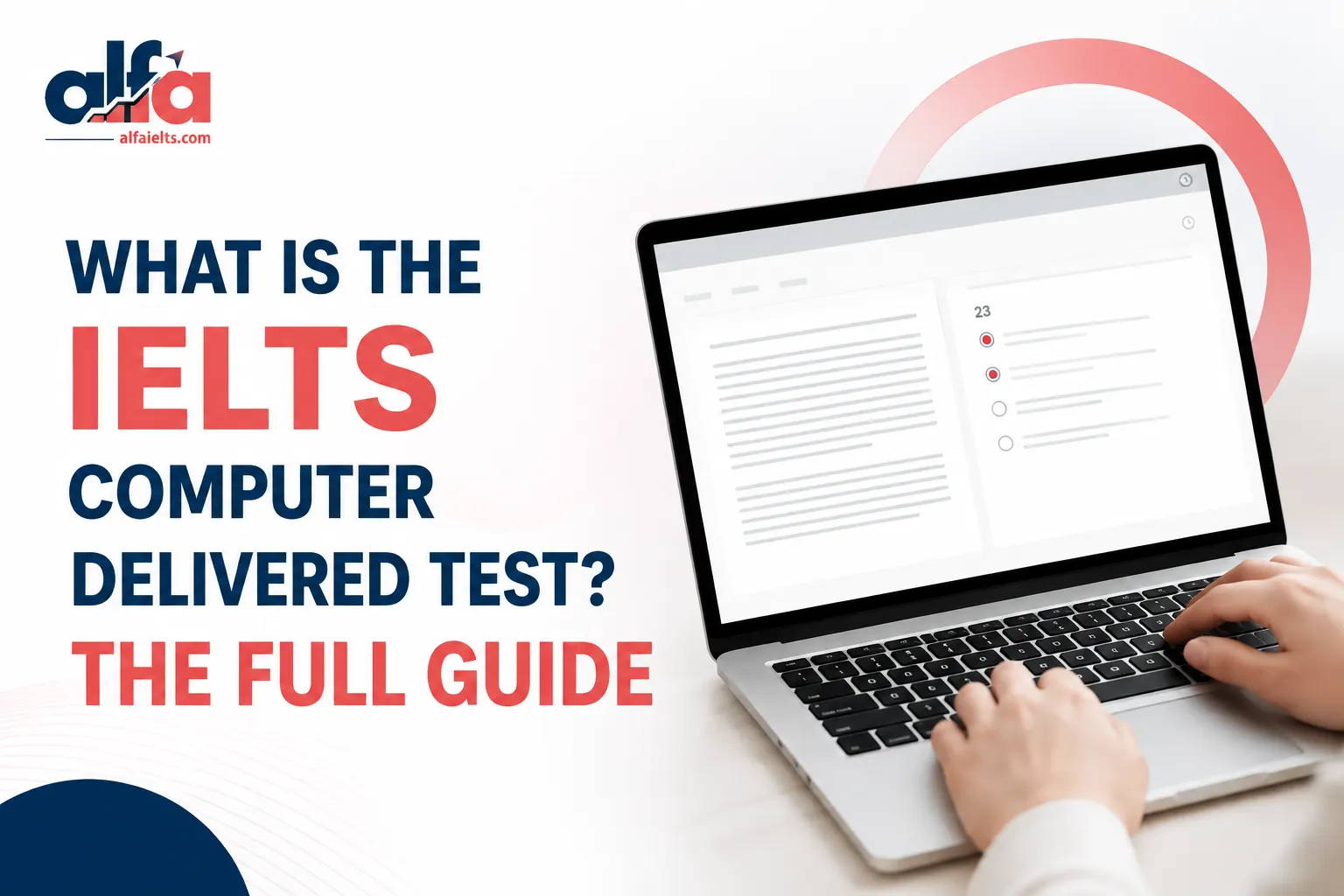 IELTS Computer Delivered Test IELTS Computer Delivered Test